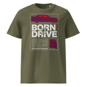 Tumeroheline ehk khaki orgaanilisest puuvillast T-särk Born To Drive disainiga, millel on filtriga töödeldud BMW E30 M3 külgvaade, suur slogani tekst ja väike tagantvaate pilt all paremal.