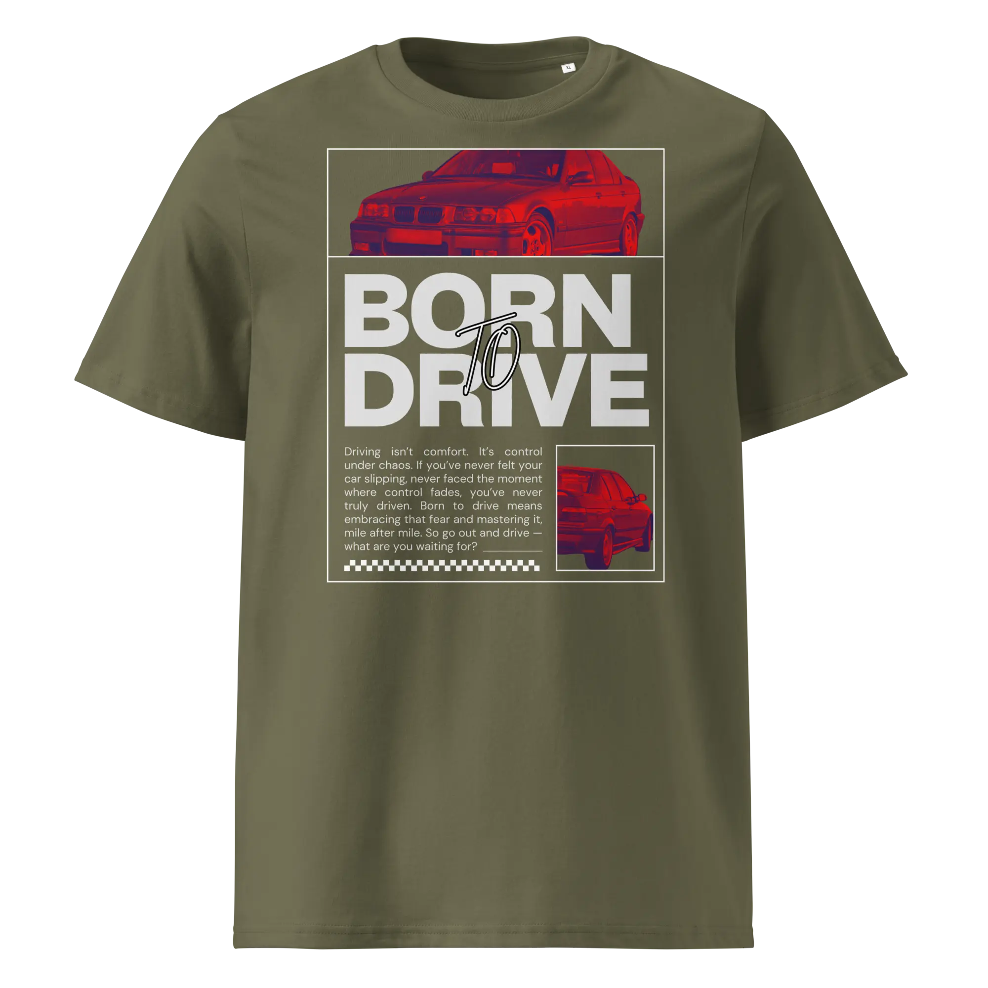 Khaki ehk tumerohelise t-särgi põhipilt (särgi kujundus) „Born To Drive BMW E36 M3 graafiline kujundus filtriga töödeldud punase BMW E36 M3 esivaatega ja suure slogani tekstiga.“ Ülemine suur autopilt „Filtriga töödeldud BMW E30 M3 esivaade punastes toonides mustal taustal.“ Alumine väike autopilt „Filtriga töödeldud BMW E30 M3 tagantvaade parema nurga alt punastes toonides.“