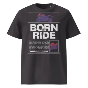 Tumehall orgaanilisest puuvillast T-särk Born To Ride disainiga, millel on filtriga töödeldud Kawasaki ER-6F mootorratta pilt ja suur slogani tekst.