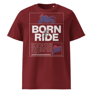 Tumepunane (burgundia) orgaanilisest puuvillast T-särk Born To Ride disainiga, millel on filtriga töödeldud Kawasaki ER-6F mootorratta pilt ja suur slogani tekst.