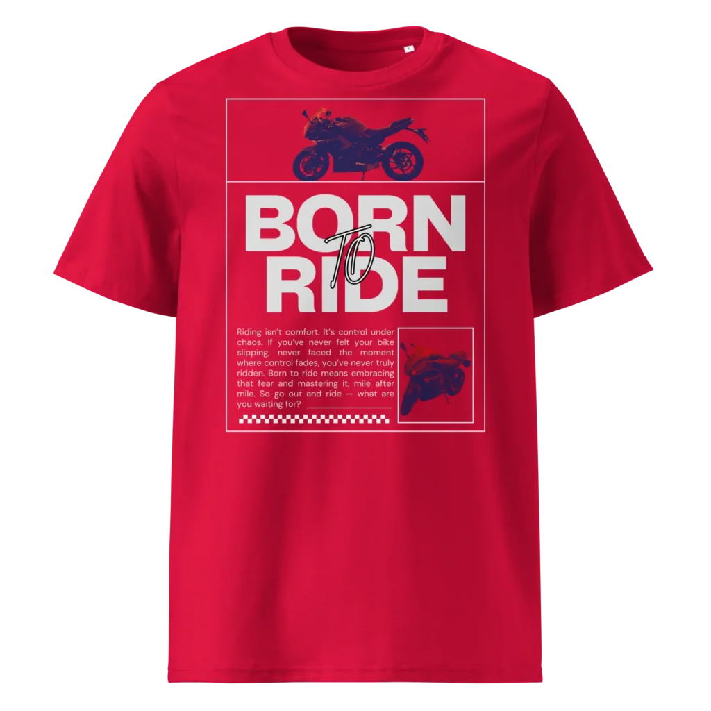 Punane orgaanilisest puuvillast T-särk Born To Ride disainiga, millel on filtriga töödeldud Kawasaki ER-6F mootorratta pilt ja suur slogani tekst.