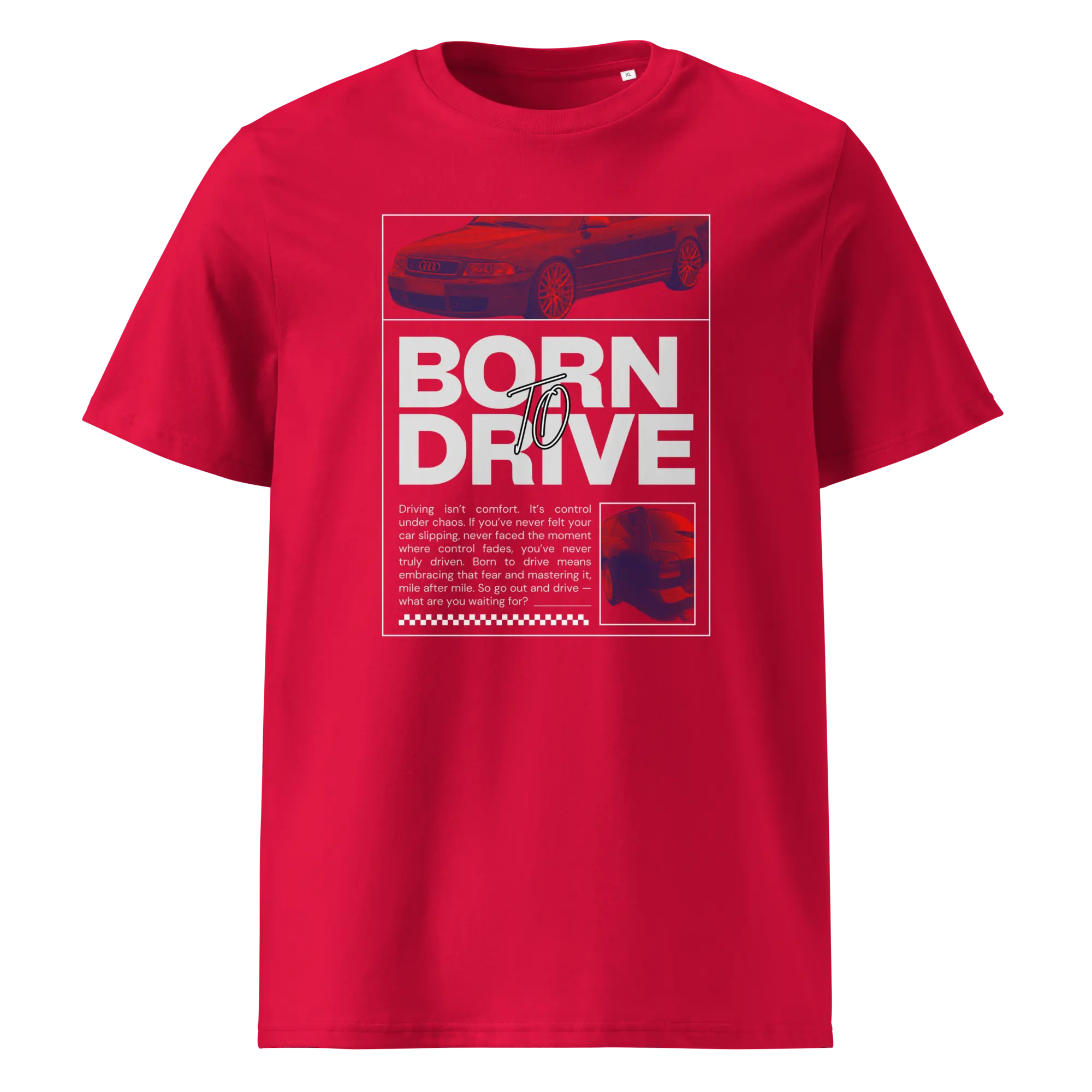 Punane T-särk, millel suurelt tekst BORN TO DRIVE, selle peal Audi S4 B5 kerega Audi ning all veel inspireeriv tekst, mis kutsub autoga sõitma.