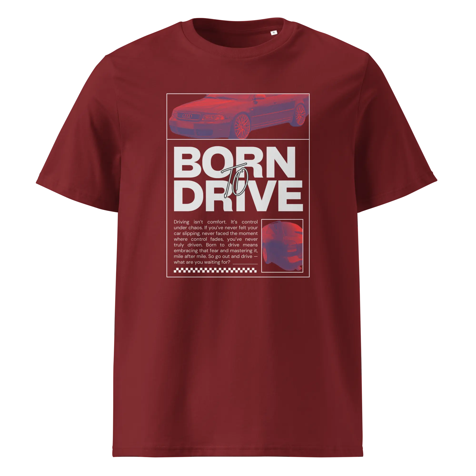 Tumepunane T-särk, millel suurelt tekst BORN TO DRIVE, selle peal Audi S4 B5 kerega Audi ning all veel inspireeriv tekst, mis kutsub autoga sõitma.