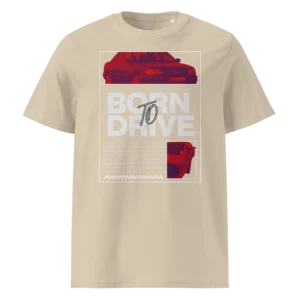 Beež orgaanilisest puuvillast T-särk Born To Drive disainiga, millel on filtriga töödeldud Audi S6 / S6 Plus pilt ja suur slogani tekst.