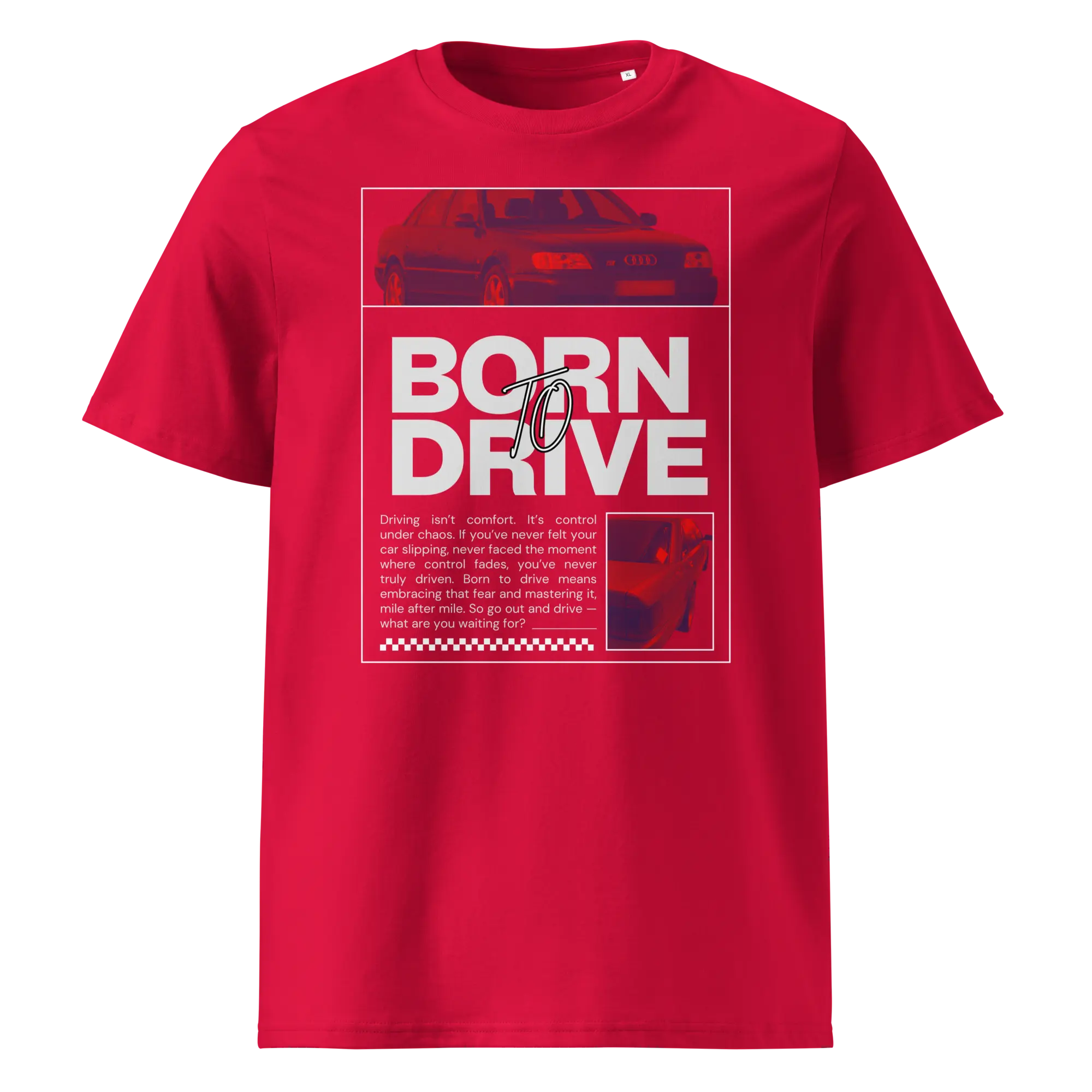 Punane orgaanilisest puuvillast T-särk Born To Drive disainiga, millel on filtriga töödeldud Audi S6 / S6 Plus pilt ja suur slogani tekst.