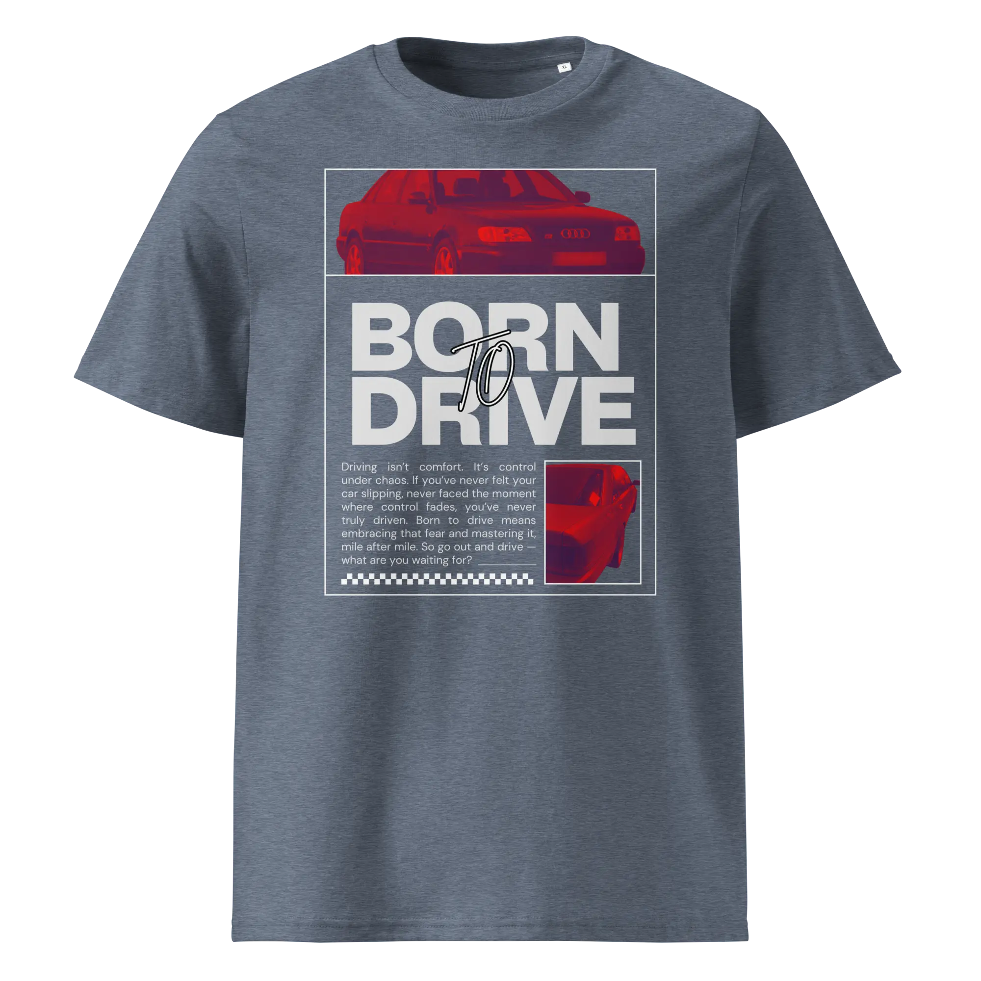 Hallikas sinine orgaanilisest puuvillast T-särk Born To Drive disainiga, millel on filtriga töödeldud Audi S6 / S6 Plus pilt ja suur slogani tekst.