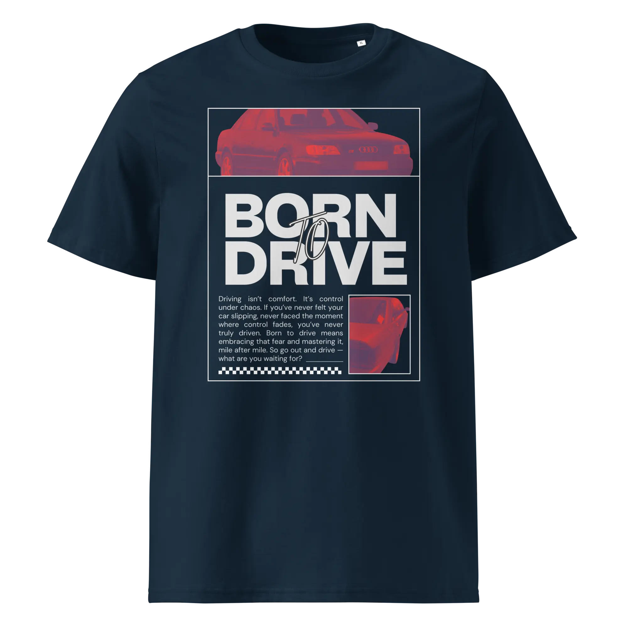 Tumesinine orgaanilisest puuvillast T-särk Born To Drive disainiga, millel on filtriga töödeldud Audi S6 / S6 Plus pilt ja suur slogani tekst.