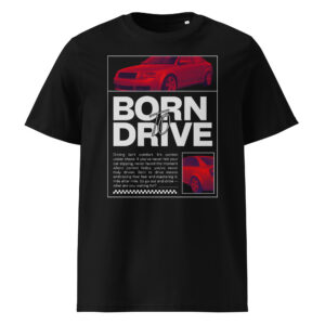 Must Born To Drive t-särgi disain punase filtriga Audi A4 B6 Quattro esiosa ja külgvaatega. Keskel suur tekst “Born To Drive”, all ingliskeelne motiveeriv tekst ning paremal väike detailipilt auto tagaosast.