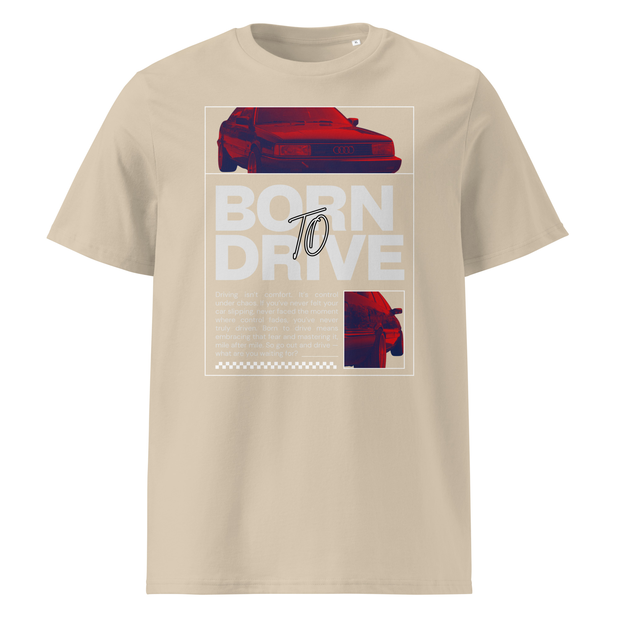 Beež unisex t-särk retro stiilis punasest autost AUDI 200 20v Quattro, mille värvi on rikastatud sinise ja punase värvifiltriga ning suure kirjaga ‘Born to Drive’, mille all on motiveeriv tsitaat sõitmise ja kirgliku autokultuuri kohta.