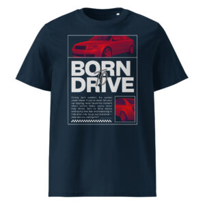 Tumesinine Born To Drive t-särgi disain punase filtriga Audi A4 B6 Quattro esiosa ja külgvaatega. Keskel suur tekst “Born To Drive”, all ingliskeelne motiveeriv tekst ning paremal väike detailipilt auto tagaosast.
