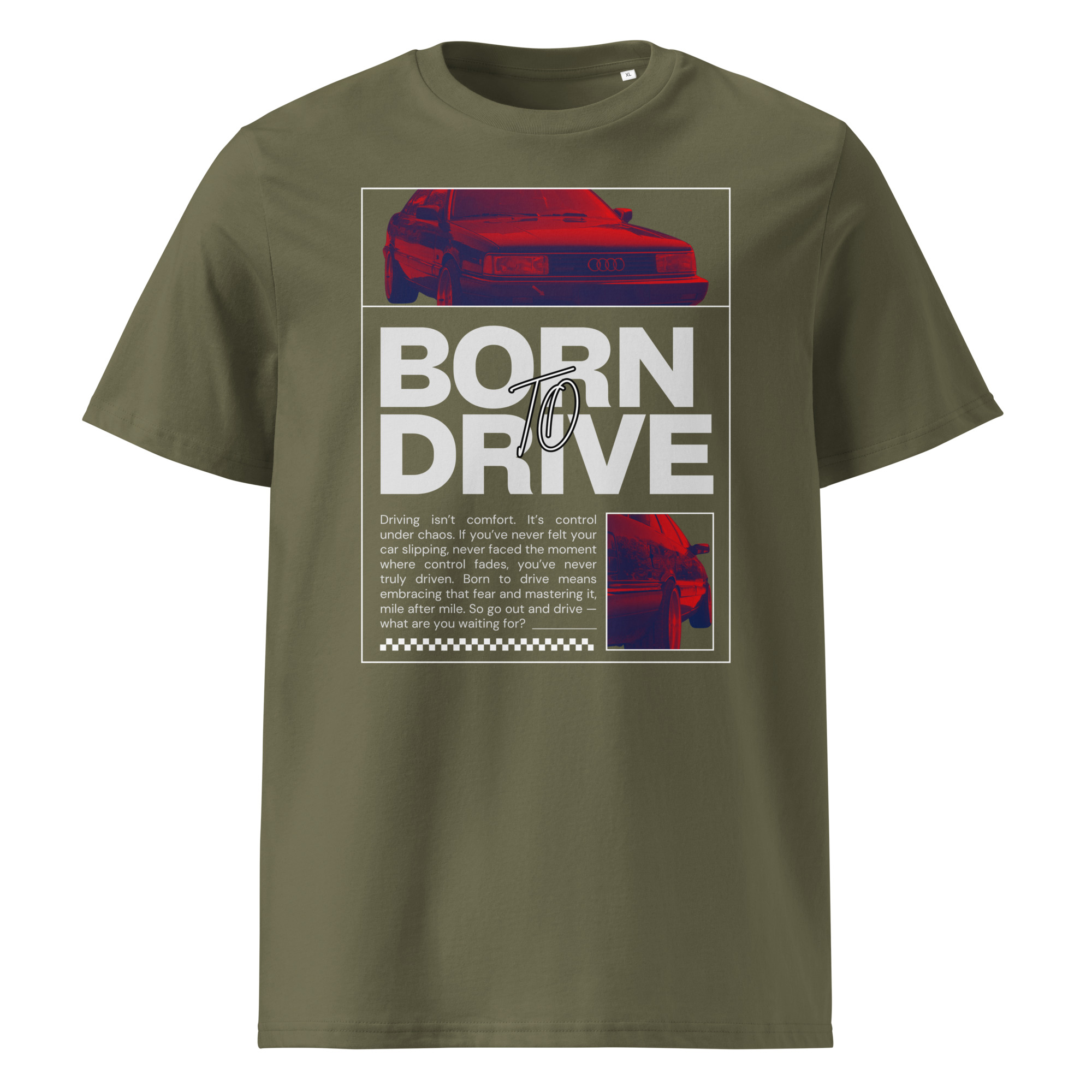 Khaki värvi unisex t-särk retro stiilis punasest autost AUDI 200 20v Quattro, mille värvi on rikastatud sinise ja punase värvifiltriga ning suure kirjaga ‘Born to Drive’, mille all on motiveeriv tsitaat sõitmise ja kirgliku autokultuuri kohta.