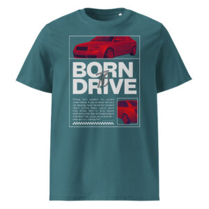 Rohekas sinine Born To Drive t-särgi disain punase filtriga Audi A4 B6 Quattro esiosa ja külgvaatega. Keskel suur tekst “Born To Drive”, all ingliskeelne motiveeriv tekst ning paremal väike detailipilt auto tagaosast.