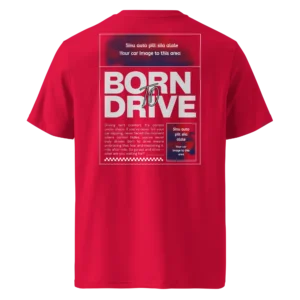 Punane Born To Drive oma auto pildiga t-särk tagantvaates. Seljal on plakatistiilis disain suure tekstiga “Born To Drive” ning kaks märgitud ala, kuhu lisatakse kliendi auto pilt. Üleval ja paremal all on tekst “Sinu auto pilt siia alale / Your car image to this area”